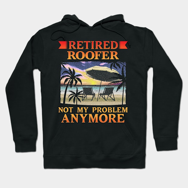 Retired Roofer Design Retirement Gift funny Design Hoodie by Dr_Squirrel